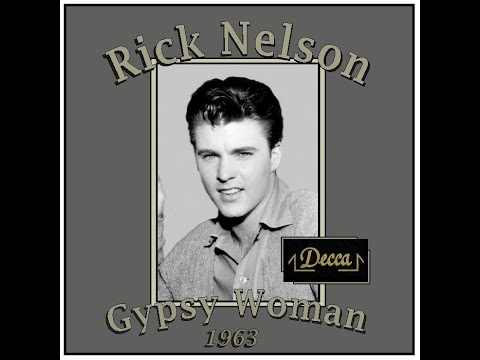 Rick Nelson - Gypsy Woman (1963)