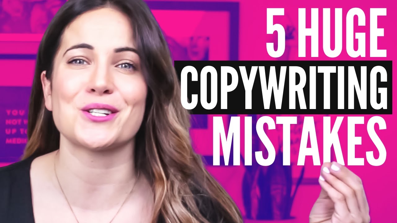 The 5 Biggest Copywriting Mistakes