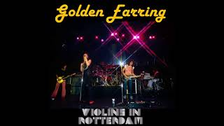 Golden Earring 1. Violins Intro (Live 31/1/1976)