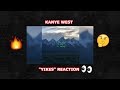 KANYE WEST - "YIKES" REACTION KANYE WEST - "YIKES" REACTION