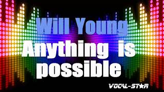 Will Young - Anything Is Possible (Karaoke Version) with Lyrics HD Vocal-Star Karaoke