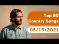 US Top 50 Country Songs May 15 2021