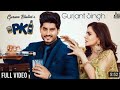 P.K- (Full HD) - Gurnam Bhullar Ft. Shraddha Arya | PBN | Frame Singh | New Punjabi Songs 2019