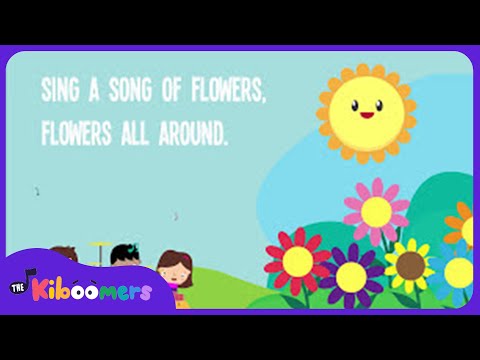 Sing a Song of Flowers Lyric Video - The Kiboomers Preschool Songs & Nursery Rhymes