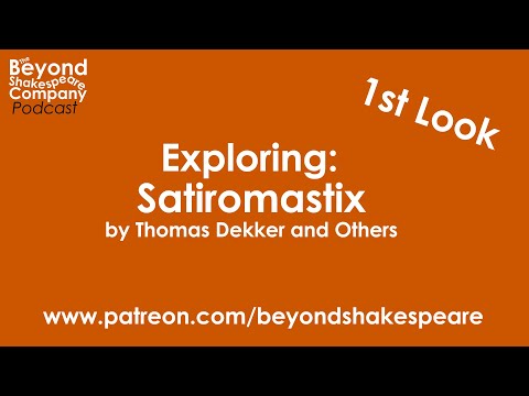 Satiromastix, or The Untrussing of the Humorous Poet (Beyond Shakespeare, webcam, 2022)