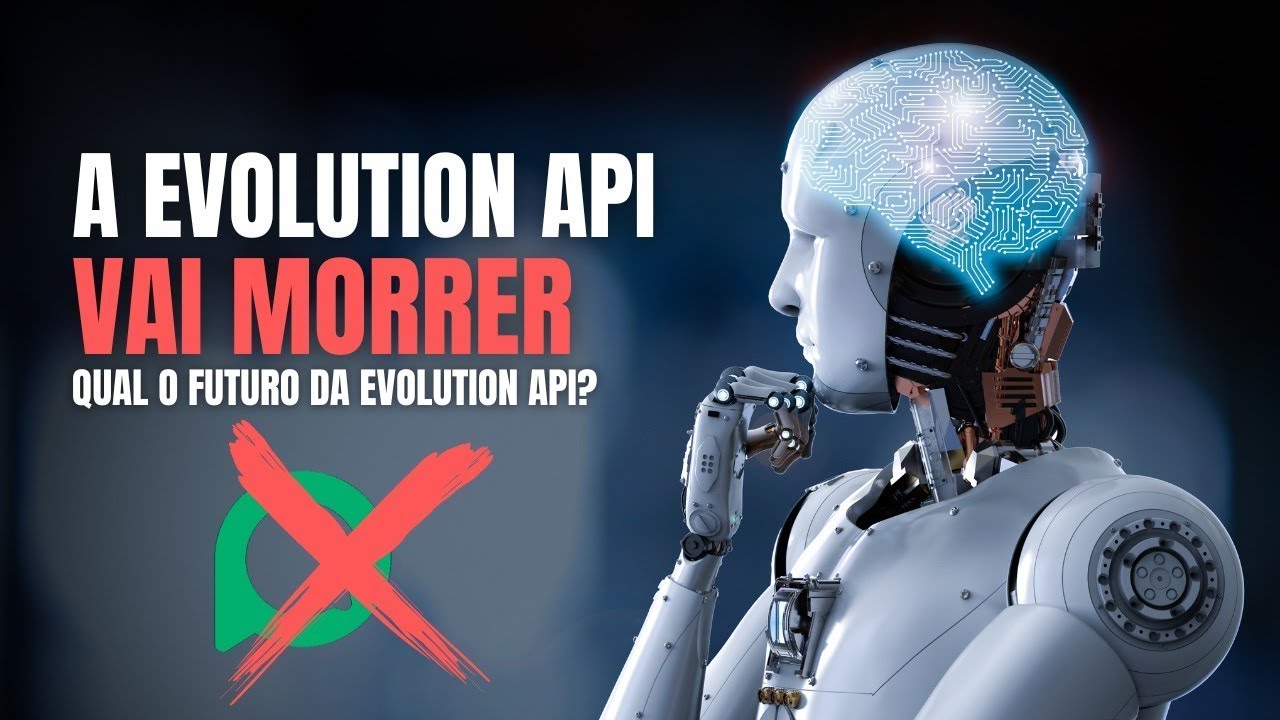 Qual será o Futuro da Evolution API? 🔥
