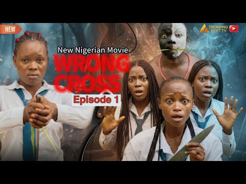 WRONG CROSS Episode 1 – Latest Nigerian Teen Drama 2025 | Trending High School Series