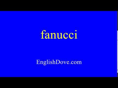 How to pronounce fanucci in American English.