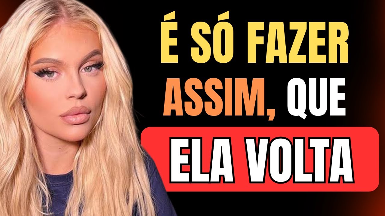 Como Trazer ELA de VOLTA Correndo | ESTOICISMO