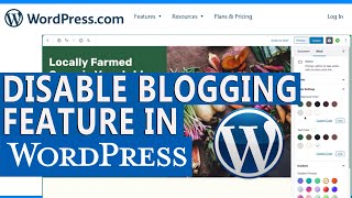 How to use WordPress as a website and disable blog feature?