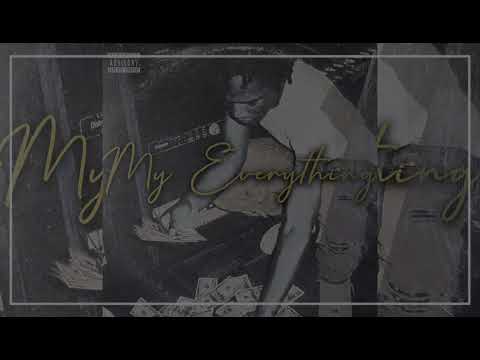 B-Love - My Everything (Ft. G Herbo & A Boogie Wit Da Hoodie)