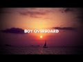 Justin James - Boy Overboard 