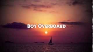 Justin James - Boy Overboard