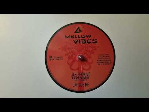 Jah Show Me - Amelia Harmony - Mellow Vibes  MV0019 Side A 1