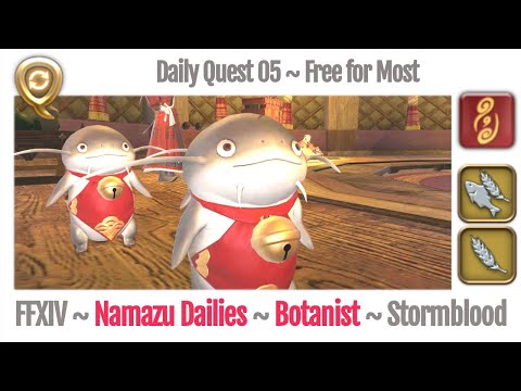 FFXIV Daily Quest Botanist 05 Free for Most - Beast Tribe Namazu - Stormblood