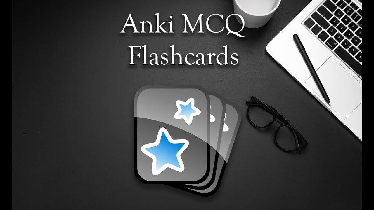 Anki MCQ custom flashcards