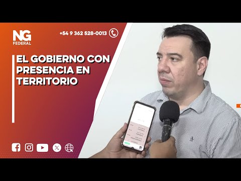 NGFEDERAL - EL GOBIERNO CON PRESENCIA EN TERRITORIO - CHACO