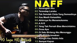 Download lagu NAFF LAGU HITS TERBARU mp3 Download lagu NAFF LAGU HITS TERBARU mp3
