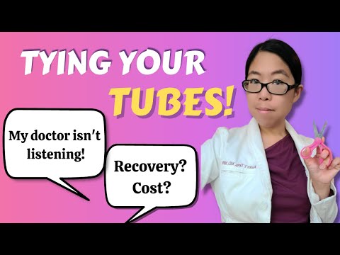 TUBAL LIGATIONS - Gynecologist answers ALL your questions about tying your tubes!