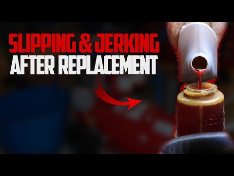 Reasons Your Transmission Slipping & Jerking After Fluid Change