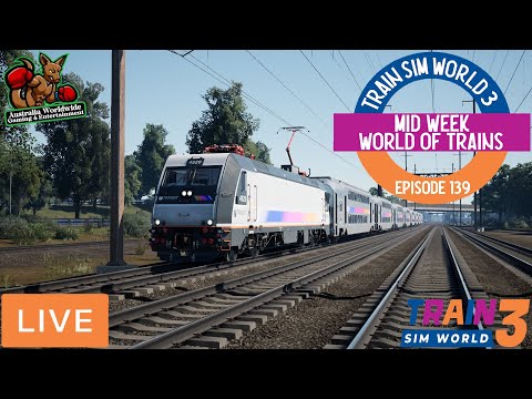 Mid Week World Of Trains Episode 139 LIVE - Train Sim World 3 - Wednesday 23rd August 2023