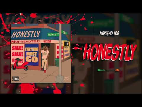 MOPHEAD TBC - HONESTLY