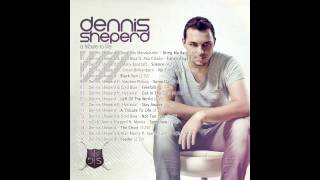 Dennis Sheperd - A Tribute To Life FULL ALBUM