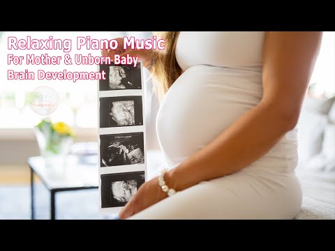 Relaxing Piano Music For Mother and Baby  - Baby Kick