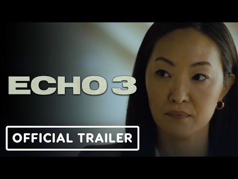 Echo 3 - Official Trailer (2022) Luke Evans, Michiel Huisman, Jessica Ann Collins