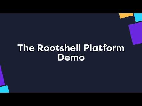 The Rootshell Platform Demo