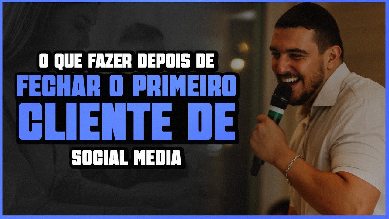 FECHEI O PRIMEIRO CLIENTE, E AGORA? | Social Media de Elite