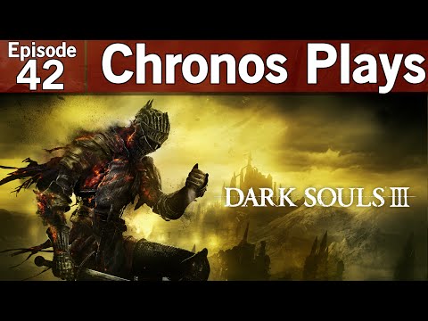 Dark Souls III Episode #42 - The mist is gathering! [Blind Let's Play, Playthrough]