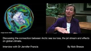 Dr Jennifer Francis - Arctic Sea Ice, Jet Stream & Climate Change
