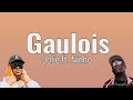 Gaulois - Jolie ft. Ninho (Paroles/Lyrics)