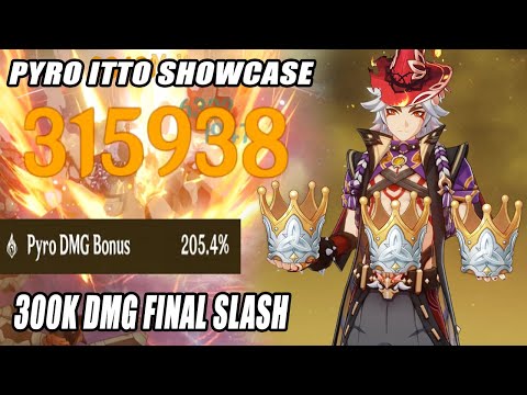 This is What 200% Pyro Bonus Itto Look Like - 300k DMG Final Slash | New Way To Build
