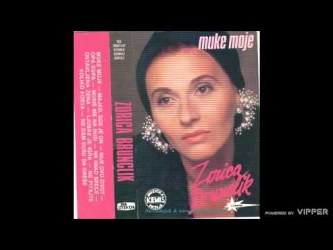 Zorica Brunclik - Nije ovo zivot - (Audio 1988)