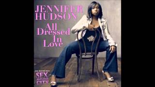 All Dressed In Love : Jennifer Hudson