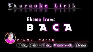 Download lagu BACA (RHOMA IRAMA) | KARAOKE LIRIK SMULE | TANPA VOKAL mp3