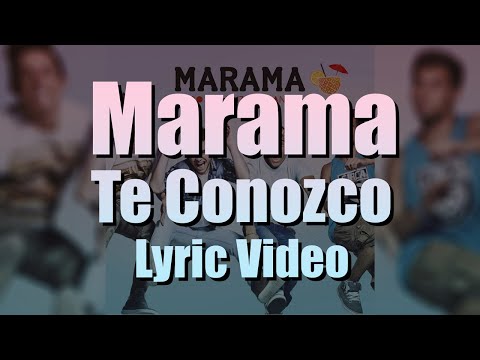 Te Conosco - Marama
