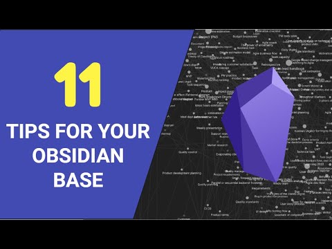 Obsidian - The 11 tips for Your Knowledge Base