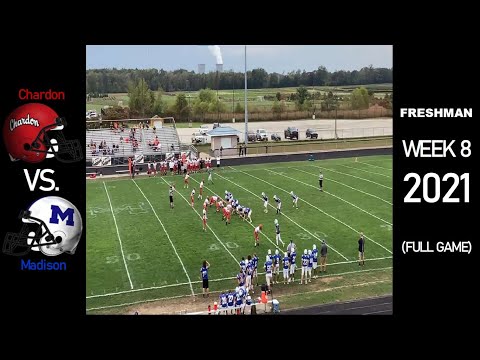 Freshman  - Chardon Hilltoppers vs Madison Blue Streaks - 2021 Ohio High School Football (FULL GAME)