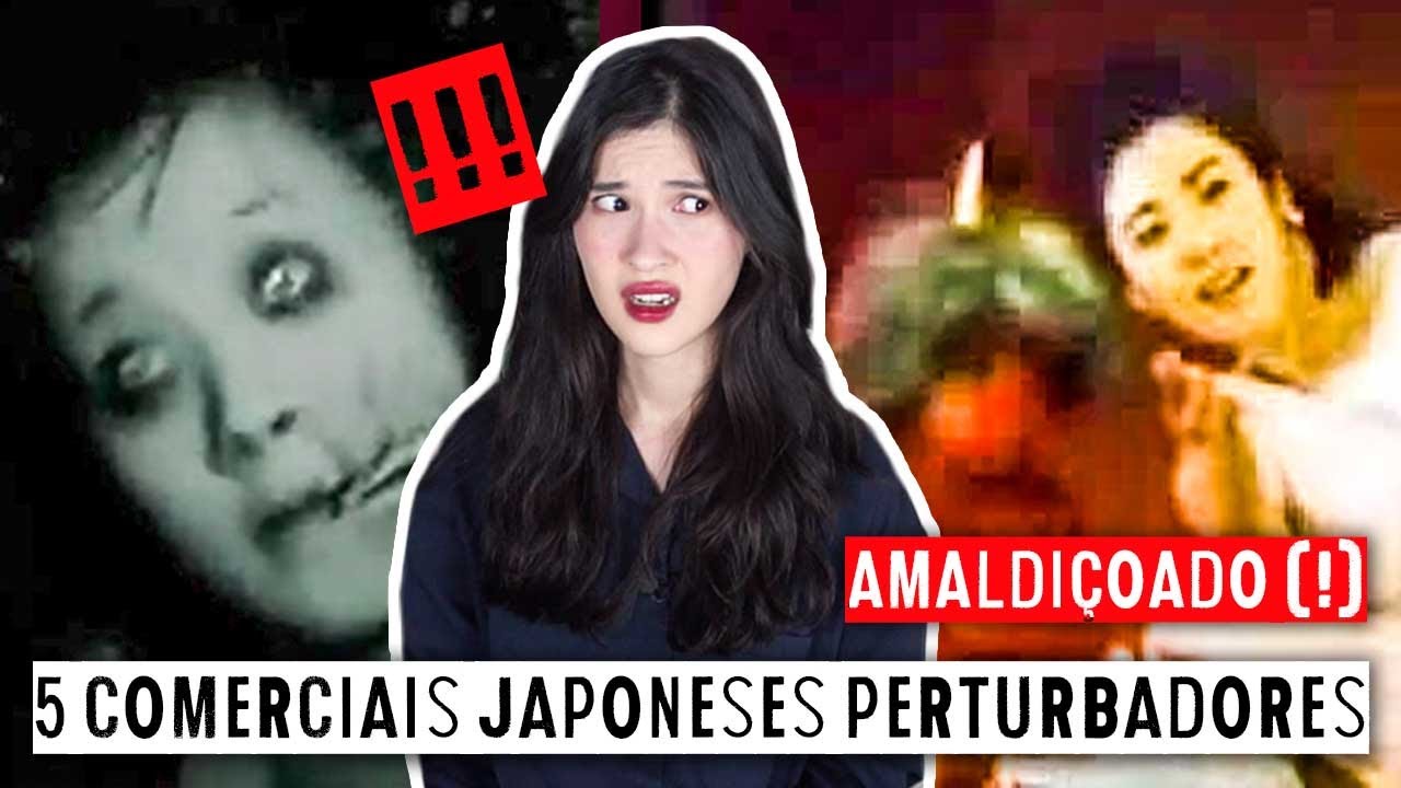 5 COMERCIAIS JAPONESES MAIS PERTURBADORES (E AMALDIÇOADOS!)