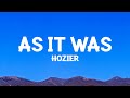 @hozier  - As It Was (Lyrics)