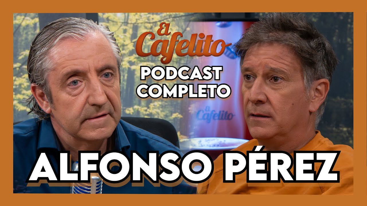 EL CAFELITO DE JOSEP PEDREROL #40 | ALFONSO PÉREZ | PODCAST COMPLETO