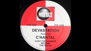 DEVASTATION FEATURING C'HANTAL - LAND OF OZ 1992