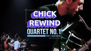 Chick with Eddie Gomez, Steve Gadd &amp; Bob Berg - "Quartet No. 1" - Part 1