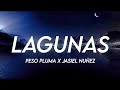 Lagunas - Peso Pluma Ft. Jasiel Nuñez (Letra/English Lyrics)