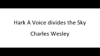 Hark! A Voice Divides The Sky