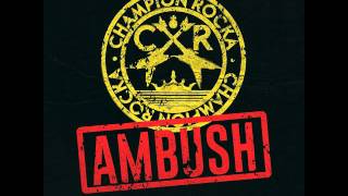 Champion Rocka: AMBUSH (Rob Analyze Remix)