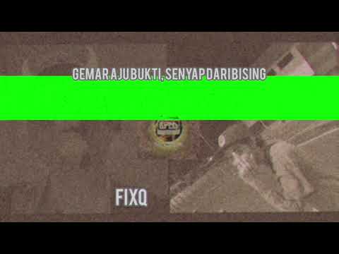 FixQ - KAMI SUKA KAMI BUAT ft.Highrill (Lyric Video.)